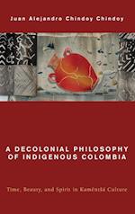 A Decolonial Philosophy of Indigenous Colombia