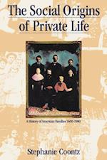 Social Origins of Private Life
