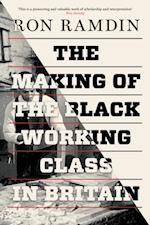 Making of the Black Working Class in Britain