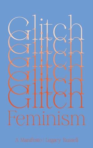 Glitch Feminism