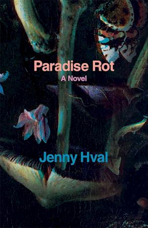 Få Paradise af Jenny Hval Paperback bog på engelsk - 9781786633835