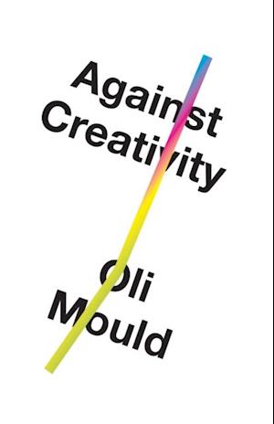 Against Creativity