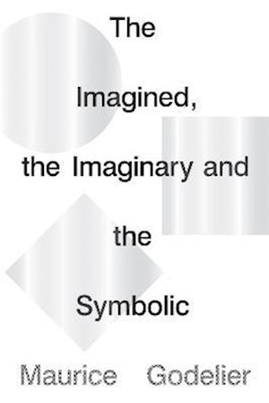 The Imagined, the Imaginary and the Symbolic