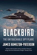 Blackbird : The Story of the Lockheed Sr-71 Spy Plane
