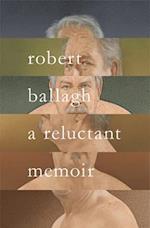 A Reluctant Memoir