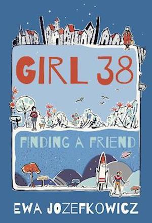 Girl 38: Finding a Friend