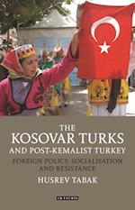 The Kosovar Turks and Post-Kemalist Turkey