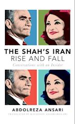 The Shah''s Iran - Rise and Fall