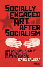 Socially Engaged Art after Socialism