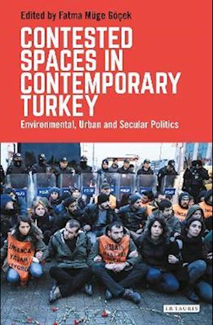 Contested Spaces in Contemporary Turkey