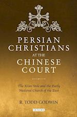 Persian Christians at the Chinese Court