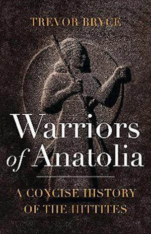 Warriors of Anatolia