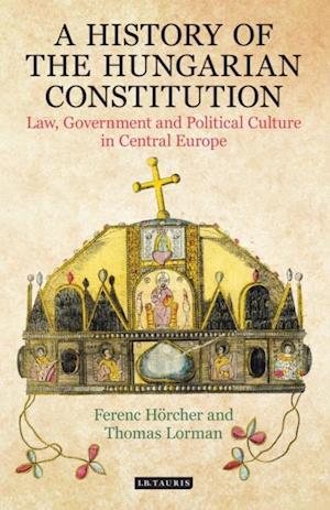 A History of the Hungarian Constitution