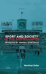 Sport and Society in the Soviet Union