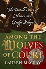 Among the Wolves of Court