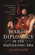 War and Diplomacy in the Napoleonic Era