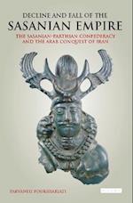 Decline and Fall of the Sasanian Empire