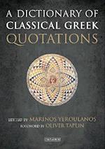 A Dictionary of Classical Greek Quotations