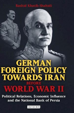 German Foreign Policy Towards Iran Before World War II