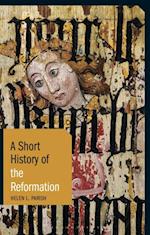Short History of the Reformation