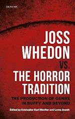 Joss Whedon vs. the Horror Tradition