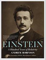 Einstein : A Hundred Years of Relativity
