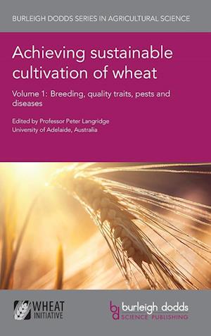 Achieving Sustainable Cultivation of Wheat Volume 1