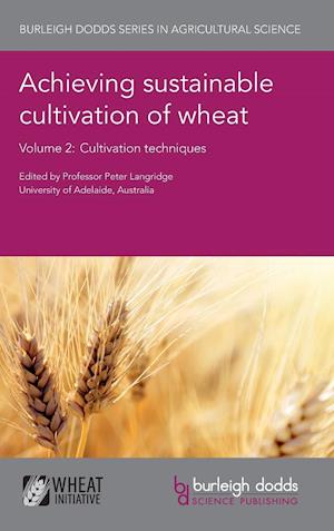 Achieving Sustainable Cultivation of Wheat Volume 2