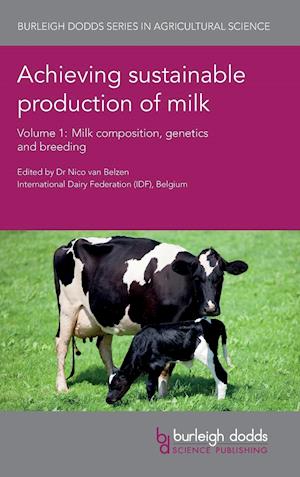 Achieving Sustainable Production of Milk Volume 1