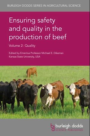 Ensuring safety and quality in the production of beef Volume 2