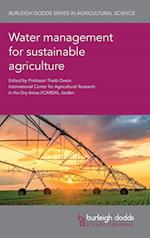 Water Management for Sustainable Agriculture