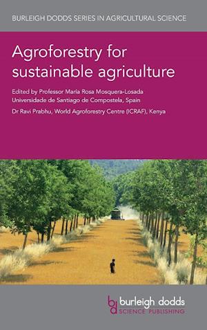 Agroforestry for Sustainable Agriculture