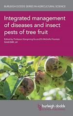 Integrated Management of Diseases and Insect Pests of Tree Fruit