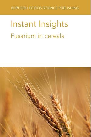 Instant Insights: Fusarium in Cereals