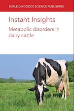Instant Insights: Metabolic Disorders in Dairy Cattle