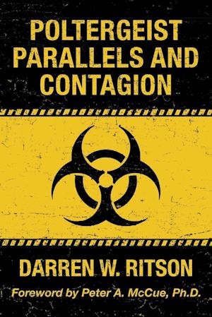 Poltergeist Parallels and Contagion