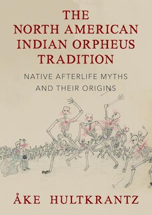 The North American Indian Orpheus Tradition