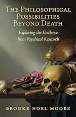 The Philosophical Possibilities Beyond Death