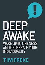 Deep Awake