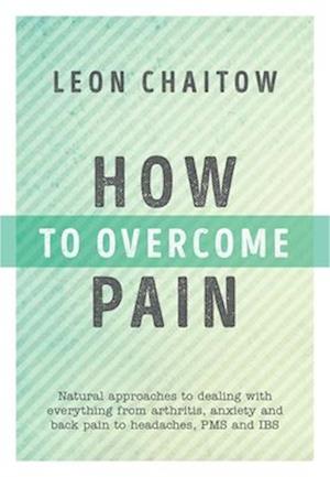 How to Overcome Pain