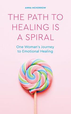 The Path to Healing is a Spiral