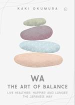 Wa – The Art of Balance