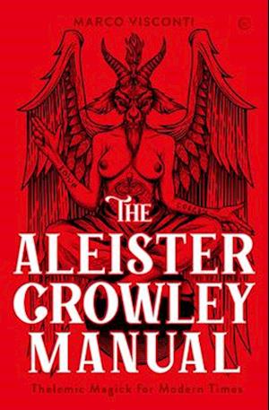 The Aleister Crowley Manual