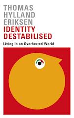 Identity Destabilised