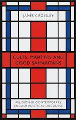 Cults, Martyrs and Good Samaritans