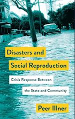 Disasters and Social Reproduction