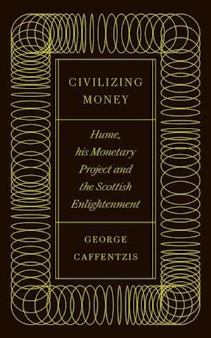 Civilizing Money