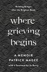 Where Grieving Begins