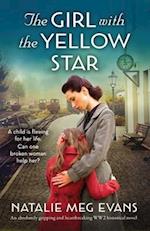 The Girl with the Yellow Star: An absolutely gripping and heartbreaking WW2 historical novel 