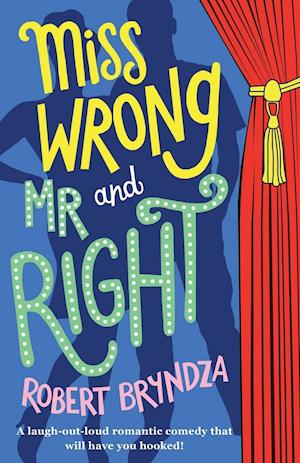 Miss Wrong and MR Right